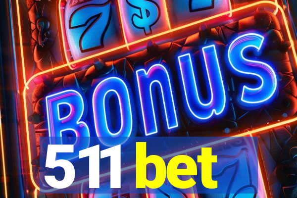 511 bet